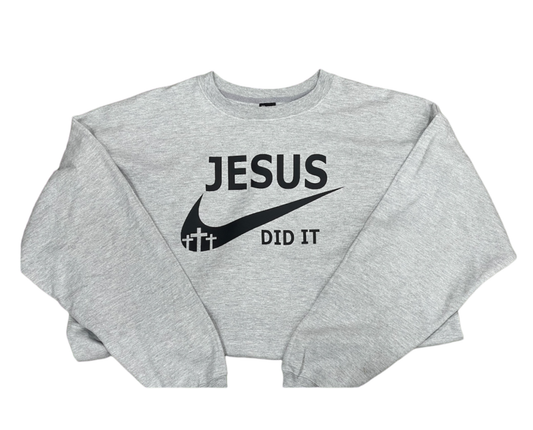 Jesus Did It Sweatshirt